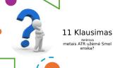 Klausimynas iš ATR vidaus ir užsienio politikos 13 puslapis