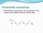 Laisvasis ir priverstinis svyravimas 14 puslapis