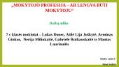 Tyrimas „Mokytojo profesija – ar lengva būti mokytoju“