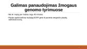 DNR pagausinimas ne PGR būdu ir galimas panaudojimas žmogaus genomo tyrimuose 9 puslapis