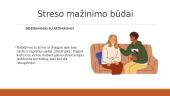 Tiesioginiai ir netiesioginiai streso šaltiniai. Streso mažinimo būdai 4 puslapis