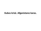 Kubos krizė. Afganistano karas