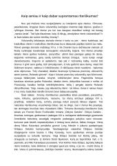 Kaip seniau ir kaip dabar suprantamas riteriškumas?