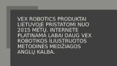 VEX IQ robotai 6 puslapis