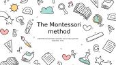 The Montessori method