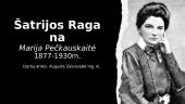 Šatrijos Ragana - Marija Pečkauskaitė