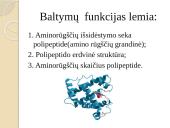 Baltymų sudėtis, gavimas, skirstymas, struktūros ir funkcijos 12 puslapis