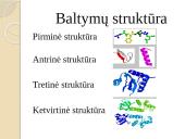 Baltymų sudėtis, gavimas, skirstymas, struktūros ir funkcijos 6 puslapis