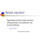 Teisės samprata, pagrindiniai požymiai, funkcijos ir principai. Teisinės būties lygmenys 2 puslapis