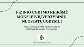 Fizinio ugdymo reikšmė moksleivių vertybinių nuostatų ugdymui