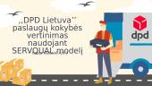 ,,DPD Lietuva’’ paslaugų kokybės vertinimas naudojant SERVQUAL modelį