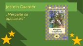 Knygos pristatymas. Jostein Gaarder  „Mergaitė su apelsinais“ 2 puslapis