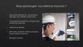 Kaip apsisaugoti nuo elektros sukeliamų traumų? 5 puslapis