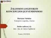 Skaidrės. Žaliosios logistikos koncepcijos įgyvendinimas