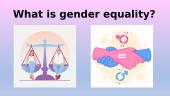 Gender equality (anglų kalbos pristatymas) 3 puslapis