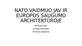 NATO vaidmuo JAV ir europos saugumo architektūroje
