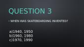 What is skateboarding 7 puslapis