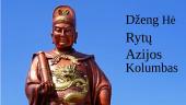 Dženg Hė. Rytų Azijos Kolumbas