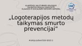 Logoterapijos metodų taikymas smurto prevencijai