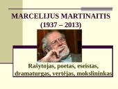 Marcelijus Martinaitis (1937 – 2013)