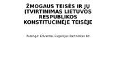 Žmogaus teisės ir jų įtvirtinimas Lietuvos Respublikos konstitucinėje teisėje