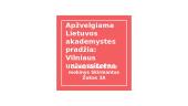Lietuvos akademystės pradžia: Vilniaus universitetas 7 puslapis