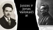 Juozas ir Jonas Vailokaičiai