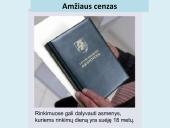 Rinkimų esmė. Lietuvos rinkimų sistema. Piliečių dalyvavimas politikoje 14 puslapis
