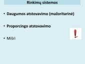 Rinkimų esmė. Lietuvos rinkimų sistema. Piliečių dalyvavimas politikoje 19 puslapis