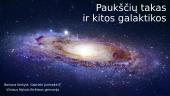 Paukščių takas ir kitos galaktikos (pristatymas)