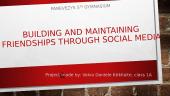 Building and Maintaining Friendships Through Social Media