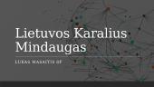 Lietuvos Karalius Mindaugas (skaidrės)