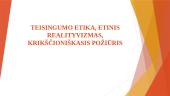 Teisingumo etika, etinis realityvizmas, krikščioniškasis požiūris