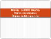 Inkstas – šalinimo organas. Šlapimo susidarymas. Šlapimo sudėties pokyčiai