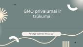 GMO privalumai ir trūkumai