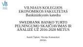 Swedbank banko turto pelningumo skaičiavimas ir analizė už 2016-2020 metus 12 puslapis