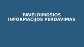 Paveldimosios informacijos perdavimas. Genetika