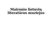 Maironio muziejus