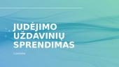 Judėjimo uždavinių sprendimas