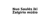 Nuo saulės iki žalgirio mūšio
