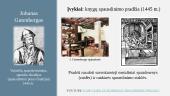 Ikimoderniųjų laikų kultūros raiškos formos ir lūžiai: teologija ir literatūra, Gutenbergo ir mokslo revoliucijos 10 puslapis
