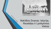 Rokiškio dvaras: istorija, paveldas ir lankytinos vietos