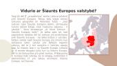 Lietuva - vidurio Europos ar šiaurės Europos - šalis? Skaidrės 8 puslapis