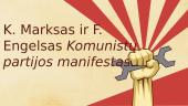 K. Marksas ir F. Engelsas. Komunistų partijos manifestas