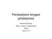 Perskaitytos knygos pristatymas - ,,Ilgiausia naktis”