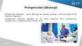 Paciento slaugos poreikių nustatymas, planavimas ir įgyvendinimas perioperaciniuose perioduose 7 puslapis