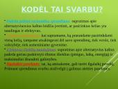 Alternatyvieji kaštai ir pasirinkimai 8 puslapis