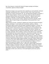 Kas, jūsų manymu, turėtų būti tikrasis žmogaus poelgių vertintojas: visuomenė, sąžinė ar Dievas? Kodėl?