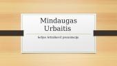 Kompozitorius Mindaugas Urbaitis