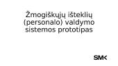 Žmogiškųjų išteklių (personalo) valdymo sistemos prototipas